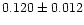 $0.120\pm 0.012$