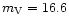$m_{\rm V}=16.6$