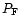 $P_{\rm F}$