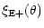 $\displaystyle %
\xi_{\rm E+}(\theta)$
