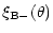 $\displaystyle \xi_{\rm B-}(\theta)$