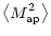 $\displaystyle \left\langle M_{\rm ap}^2 \right\rangle$