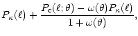 $\displaystyle P_\kappa(\ell) +\frac{P_{\rm c}(\ell;\theta)-\omega(\theta)P_\kappa(\ell)}{1+\omega(\theta)},$