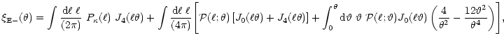 $\displaystyle \xi_{\rm E-}(\theta)=\int{{\rm d} \ell\;\ell\over (2\pi)}~P_\kapp...
...heta})
\left( {4\over \theta^2}-{12{\vartheta}^2\over \theta^4} \right)\Biggr],$