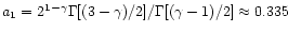 $a_1=2^{1-\gamma}\Gamma[(3-\gamma)/2]/\Gamma[(\gamma-1)/2]
\approx 0.335$