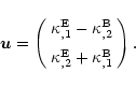 \begin{displaymath}\vec u=\left(\begin{array}{c}{\kappa^{\rm E}_{,1}-\kappa^{\rm...
...{\kappa^{\rm E}_{,2}+\kappa^{\rm B}_{,1}}
\end{array}\right).
\end{displaymath}