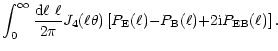 $\displaystyle \int_0^\infty{{\rm d}\ell~\ell\over 2\pi}{J}_4(\ell\theta)
\left\lbrack P_{\rm E}(\ell){-}P_{\rm B}(\ell){+}2{\rm i}P_{\rm EB}(\ell) \right\rbrack.$