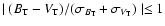 $\mid(B_{\rm T}-V_{\rm T})/(\sigma_{B_{\rm T}}+\sigma_{V_{\rm T}})\mid \leq 1$