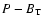 $P-B_{\rm T}$