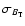 $\sigma_{B_{\rm T}}$