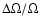 $\Delta\Omega/\Omega$
