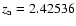 $z_{\rm a} = 2.42536$
