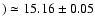 $)\simeq 15.16\pm0.05$