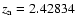 $z_{\rm a} =2.42834$