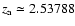 $z_{\rm a} \simeq 2.53788$