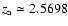 $z_{\rm a} \simeq 2.5698$