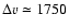 $\Delta v \simeq
1750$