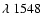$\lambda~1548$