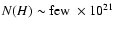 $N(H) \sim {\rm few}\ \times 10^{21}$