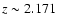$z \sim 2.171$