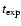 $t_{\rm exp}$