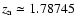$z_{\rm a} \simeq 1.78745$
