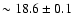 $\sim 18.6\pm0.1$