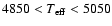 ${4850<T_{\rm eff}<5050}$