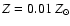 $Z= 0.01~Z_{\odot}$