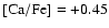$\rm [Ca/Fe] = +0.45$