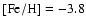 $\rm [Fe/H] = -3.8$