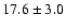 $17.6\pm3.0$