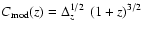 $C_{\rm mod}(z) = \Delta_{z}^{1/2}\
\left(1+z\right)^{3/2}$