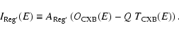\begin{displaymath}I_{\rm Reg'}(E) \equiv A_{\rm Reg'} \left(O_{\rm CXB}(E) - Q~T_{\rm CXB}(E)\right).
\end{displaymath}