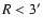 $R<3\arcmin$