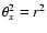 $\theta_x^2=r^2$