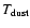 $T_{\rm dust}$