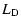 $\displaystyle L_{\rm D}$