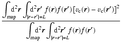 $\displaystyle {\displaystyle \int_{\rm map} \hspace*{-0.3cm}{\rm d}^2\vec{r}
\i...
...r}-\vec{r'}\vert=L} \hspace*{-0.8cm}{\rm d}^2\vec{r'}~
f(\vec{r}) f(\vec{r'}) }$