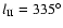 $l_{\rm II} = 335^\circ$