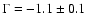 $\Gamma = -1.1 \pm 0.1$