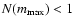 $N(m_{\max}) < 1$