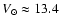 $V_{\odot} \approx 13.4$