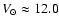 $V_{\odot} \approx 12.0$