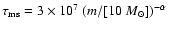 $\tau_{\rm ms} = 3\times 10^7 ~ (m/[10 ~{M_\odot}])^{-\alpha}$