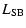 $\displaystyle L_{\rm SB}$