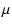 $\displaystyle \mu$