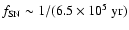 $f_{\rm SN} \sim 1/(6.5 \times 10^5 ~
{\rm yr})$
