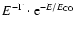 $E^{-\Gamma}\cdot {\rm e}^{-E/E_{\rm CO}}$
