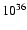 $\rm {10^{36}}$